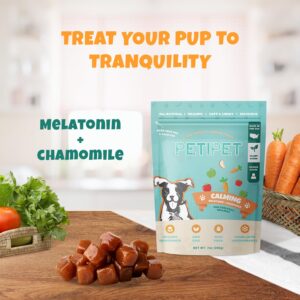 PETIPET Calming Chews for Dogs - Plant-Based Calming Supplement with Melatonin+Chamomile - Natural Calming Aid Treats for Relaxing, Stress, Separation, Anxiety Relief, Puppies, Small and Large Breeds