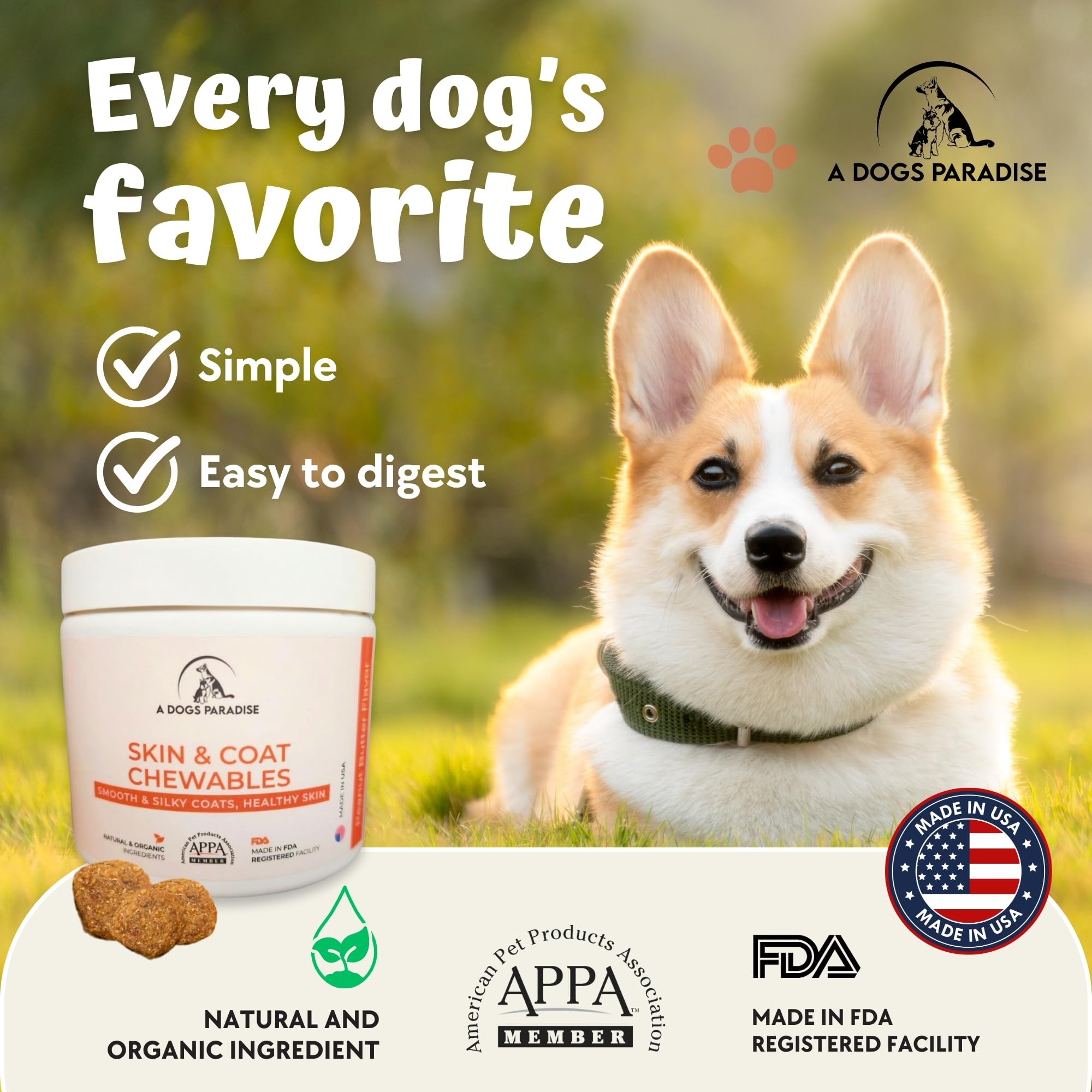 New Skin & Coat Chewables. Skin & Allergy Relief - Salmon Oil + EPA, DHA, 500mg of Omega 3. Healthier Skin, & Heart Health. Cold-Pressed, Made in The USA with All-Natural Organic Ingredients.