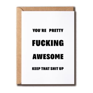 hbdesigns shop you're pretty fucking awesome - keep that shit up - funny thank you card - encourage card - greeting card - positive card - grateful card for him and her