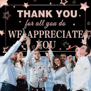 We Appreciate You Banner Decorations Thank You Banner Thank You for All You Do Backdrop for Teacher Employee Staff Doctors Nurse Poaster Volunteer Appreciation Week Party Decor - Rose Gold & Black