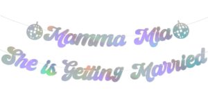 mamma mia she is getting married banner, she found her honey honey, dancing queen bachelorette party decorations, last disco bridal shower wedding party decorations