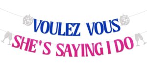 voulez vous she's saying i do banner, she found her honey honey bachelorette party decorations, dancing queen bridal shower wedding bachelorette party decorations blue pink glitter