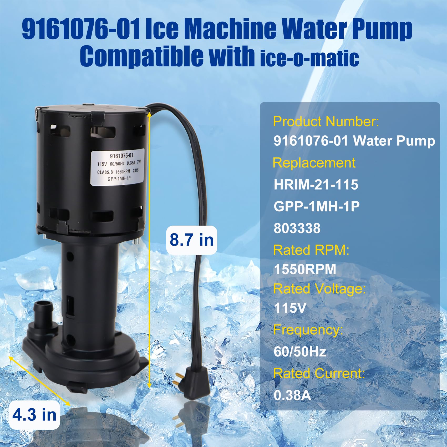 9161076-01 Water Pump Replace hartell GPP-1MH-1P HRIM-21-115 803338 Compatible with ice-o-matic Ice Machine Models 115V 1550RPM 60/50Hz 0.38A 7W