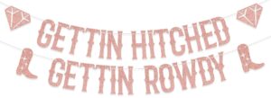 kewufd gettin hitched gettin rowdy banner, engagement/bachelorette/bridal shower party decorations for wedding party decoration supplies rose gold glitter