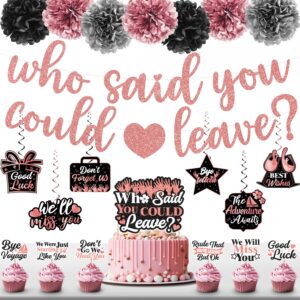 mamfeov going away party decorations rose gold who said you could leave banner, retirement decor, graduation farewell and goodbye celebration coworkers leaving party supplies