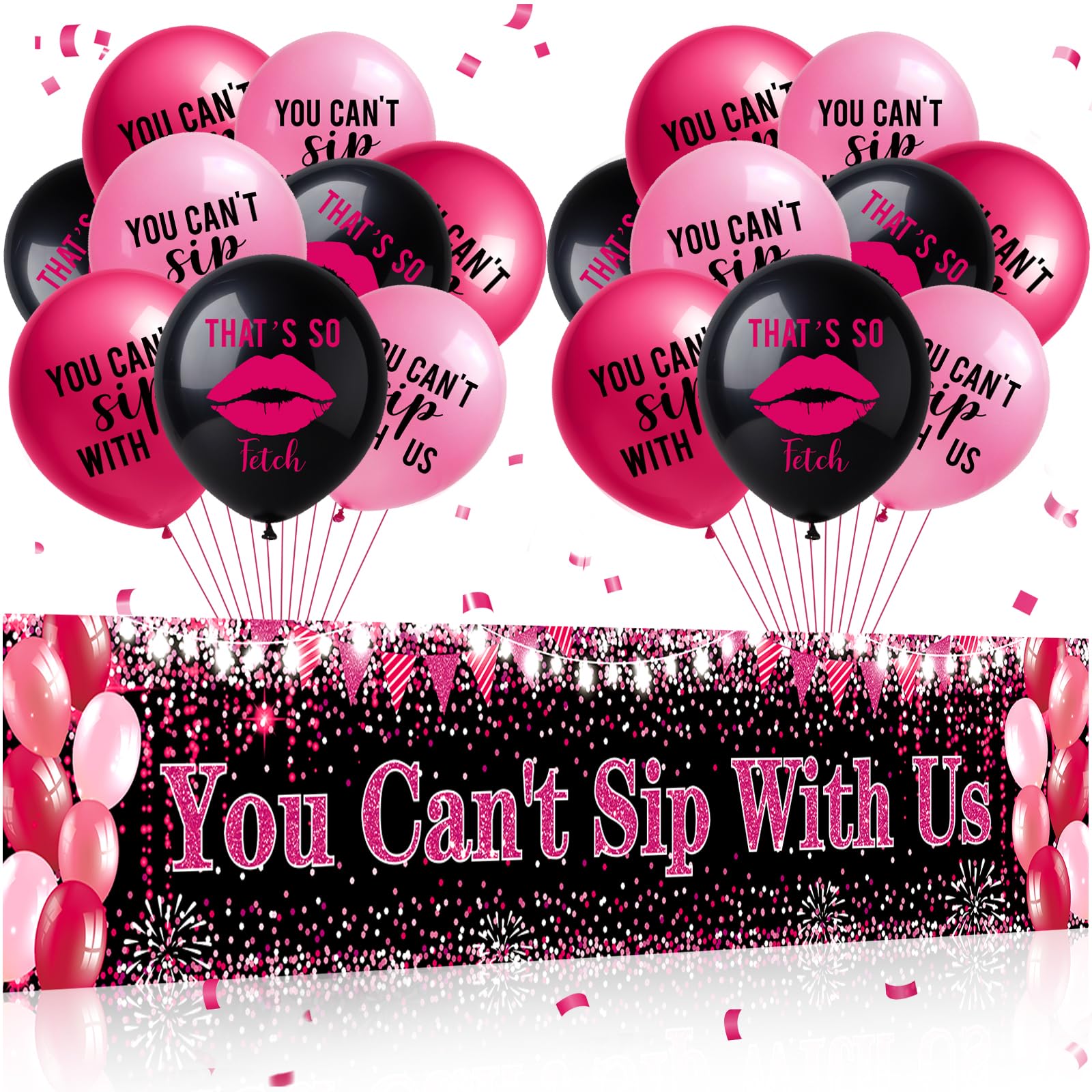 Bachelorette Party Decorations Black Pink Black You Can't Sip With Us Banner and 18 Pcs That's So Fetch Balloons for Girls Women Y2K Bridal Shower Early 2000s Birthday Party Supplies