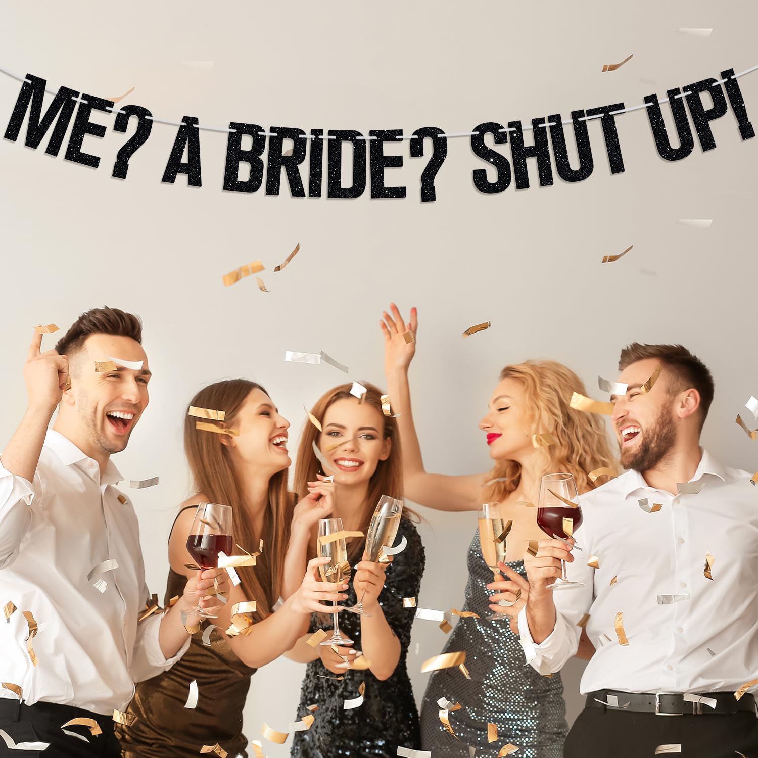 Me? A Bride? Shut Up! Banner, Newly Engaged/Wedding Gift for Bride, Engagement/Wedding/Brial Shower Party Decoration Supplies for Friends, Black Glitter