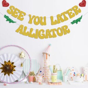 KEWUFD See You Later Alligator Banner, I'm Retired Ask Someone Else Funny Decoration Supplies for Goodbye/Retirement/Farwell/Graduation Party Gold Glitter