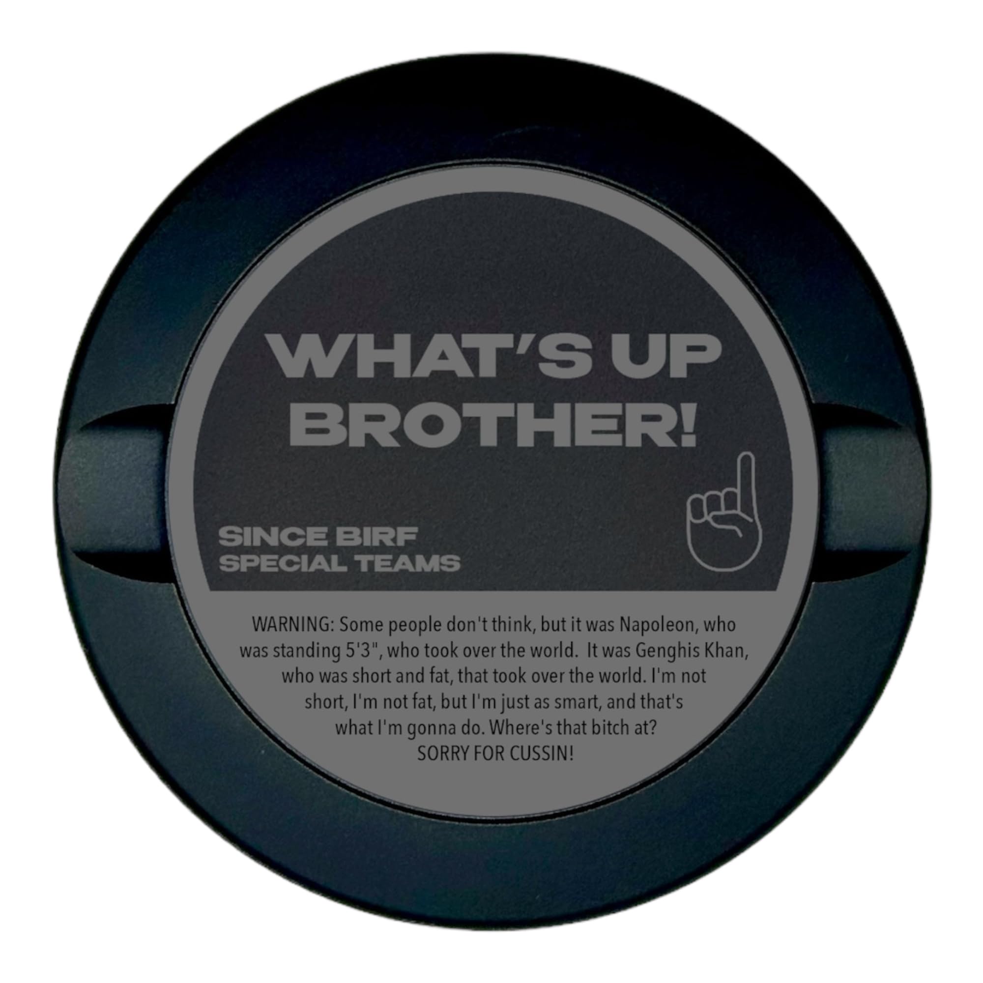 Edition 016: What's Up Brother | Snus Can | Snus Container | Zyn Metal Can | Metal Zyn Container | Zyn Holder | Metal Snus Container | Smell Proof Container | Aluminum Zyn Container (Black)