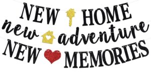 new home new adventure new memories banner, new home new chapter/sweet home/our first home housewarming party backdrop, pre-strung new couple/housewarming/family reunion party bunting sign, black glitter