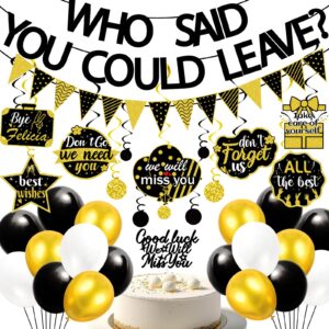 black and gold goodbye party decorations - farewell decor balloons + "who said you could leave" banner + hanging swirls + cupcake topper going away supplies