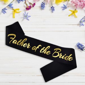 HUBEISIYU Father of the Bride Sash, Funny Bachelor Sashes for Engagement Gift Idea Wedding Party Decorations Bachelorette Party Supplies, Black + Gold(Father of the Bride)