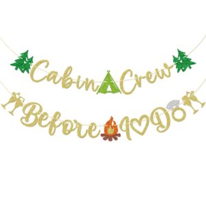 qttier cabin crew before i do banner, camping bachelorette banner, mountain bachelorette decorations, camp themed bridal shower party decor, last trail before the veil, gold ＆ green glitter