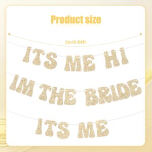 Bride Party Banner, 9.84 Feet Pre-Strung Bachelorette Banner Gold Its Me Hi I'm The Bride Its Me Banner Singer Party Decorations Wedding Photo Props