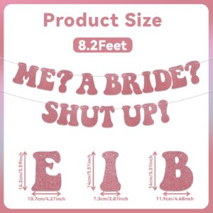 Me? A Bride? Shut Up! Banner, Pre-Strung, Bachelorette Party Decorations, Bride to Be Banner, Wedding Engagement Party Decorations Rose Gold Glitter