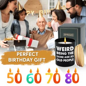 Birthday Gifts for Older Men Women Over 50 60 70 - Its Weird Being The Same Age As Old People, Over The Hill Gag Gifts for Old Man Husband Grandpa Dad, Natural Lavender Scented Funny Birthday Candles