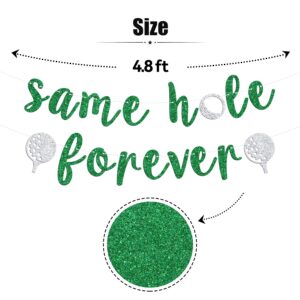 Same Hole Forever Banner, Funny Bachelorette Party Hanging Sign, Golf Theme Bachelor Bridal Shower Engagement Wedding Party Sign Decoration Supplies, Green Glitter