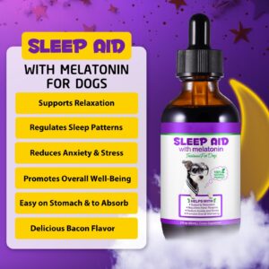 Sleep Aid for Dogs, 60ml Dog Melatonin Drops Supports Dog Sleep, Dog Anxiety Relief, Calming Dogs & Regulates Sleep Patterns - Pet Supplements for Dogs Liquid Vitamins, Bacon Flavour - 2 Fl Oz