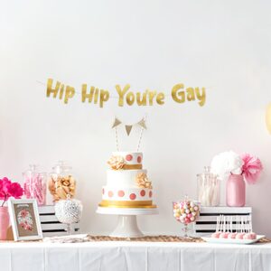 Hip Hip You're Gay Gold Glitter Banner - enGayged Banner – LGBTQ decorations for Bride and Groom – Pride – Gay Wedding - Coming Out Party