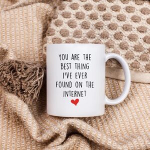 You're The Best Thing I've Ever Found On The Internet - Funny Anniversary Birthday Gifts for Husband Boyfriend - Romantic Long Distance Relationship Gifts For Him Her- 11 oz Coffee Mug Tea Cup White