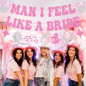 Man I Feel Like A Bride Banner Last Rodeo Bachelorette Party Decorations for Western Cowgirl Bridal Shower Wedding Party Supplies