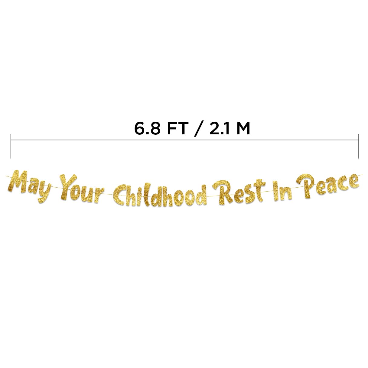 May Your Childhood Rest In Peace Gold Glitter Banner – 18th and 21st Birthday Banner - Graduation Party Decorations Favors and Supplies