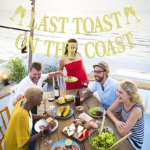 Last Toast on The Coast Banner, Coastal Bachelorette Sign, Nautical Bridal Shower Bachelorette Party Decorations Supplies