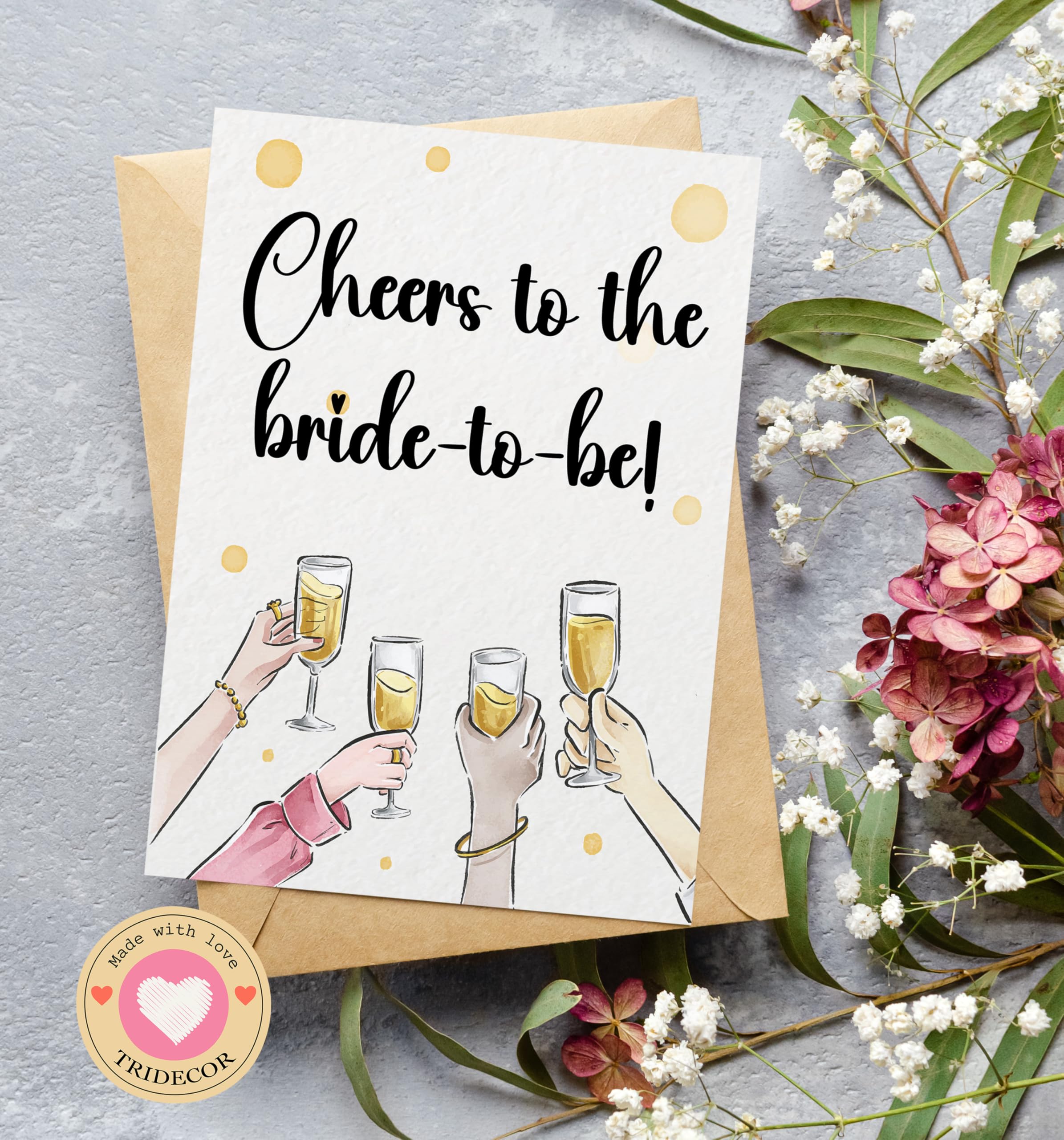 TRIDECOR Bridal Shower Card For Bride To Be, Wedding Card, Engagement Card, Bridesmaid Card - Folded 5"x7" with Envelope, Sticker to Seal - Card for Her, Women, Girlfriend, Bestfriend