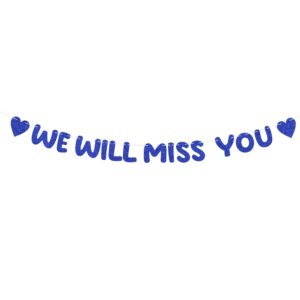 pre-threaded we will miss you farewell banner, blue glitter banner graduation retirement party decorations going away decor for goodbye army party