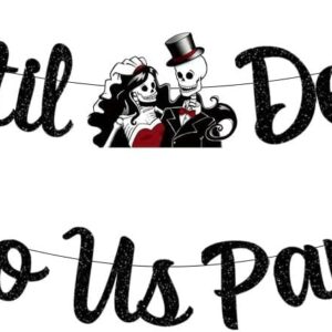 Mr and Mrs Skull Wedding Party Decorations Till Death Do Us Part Banner/Cake Topper Halloween Theme Decor for Wedding/Anniversary/Bridal Shower Party Supplies Day of the Dead Wedding Signs