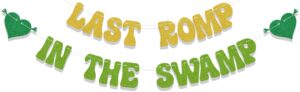 last romp in the swamp banner,swamp theme party decor,bachelorette party decorations,funny swamp bridal shower party decor supplies gold & green