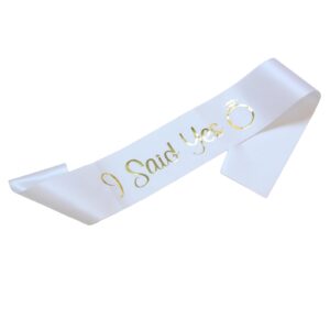 BLUPLE I Said Yes Gold Sash for Future Mrs,Engagement Proposal Bachelorette Party Sash for Bridal Shower Wedding Party Favors Accessories Supplies Engagement Gifts for Bride to Be,White (1)