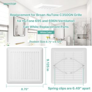 MAYITOP C350GN Bathroom Vent Cover With Springs Replacement Bathroom Ceiling Fan Grille Cover For Broan-NuTone C350GN Grille for NuTone 695 and 696N Ventilation Fan (White) 8.75" x 9.125"