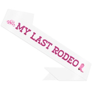 my last rodeo sash - western cowgirl bachelorette party decorations, nashville bride to be, let's go girl decor, bridal shower engagement party decorations