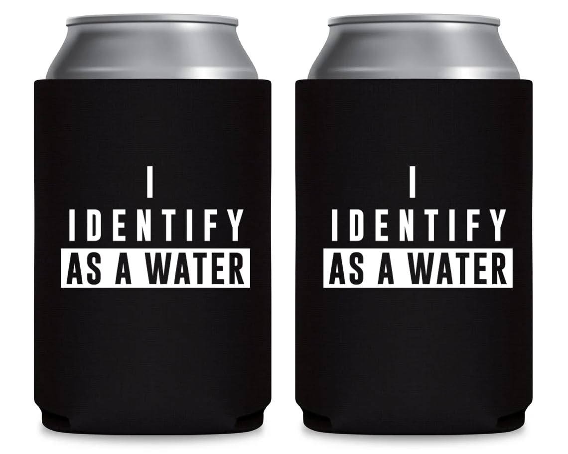 I Identify As A Water - Can Sleeve Cooler Insulated Drink Beer Hugger Coolies - Gifts for Dad from Son Daughter Fathers Day - Funny Birthday Present Idea for Him Men Boyfriend Husband (Black, 2 Pk)