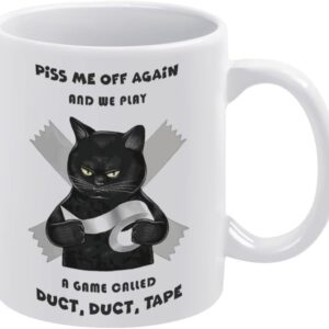 DZYQAWH Piss Me Off Again And We Play A Game Duct Duct Tape Mug Funny Christmas Cat Gifts For Women Men