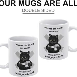 DZYQAWH Piss Me Off Again And We Play A Game Duct Duct Tape Mug Funny Christmas Cat Gifts For Women Men