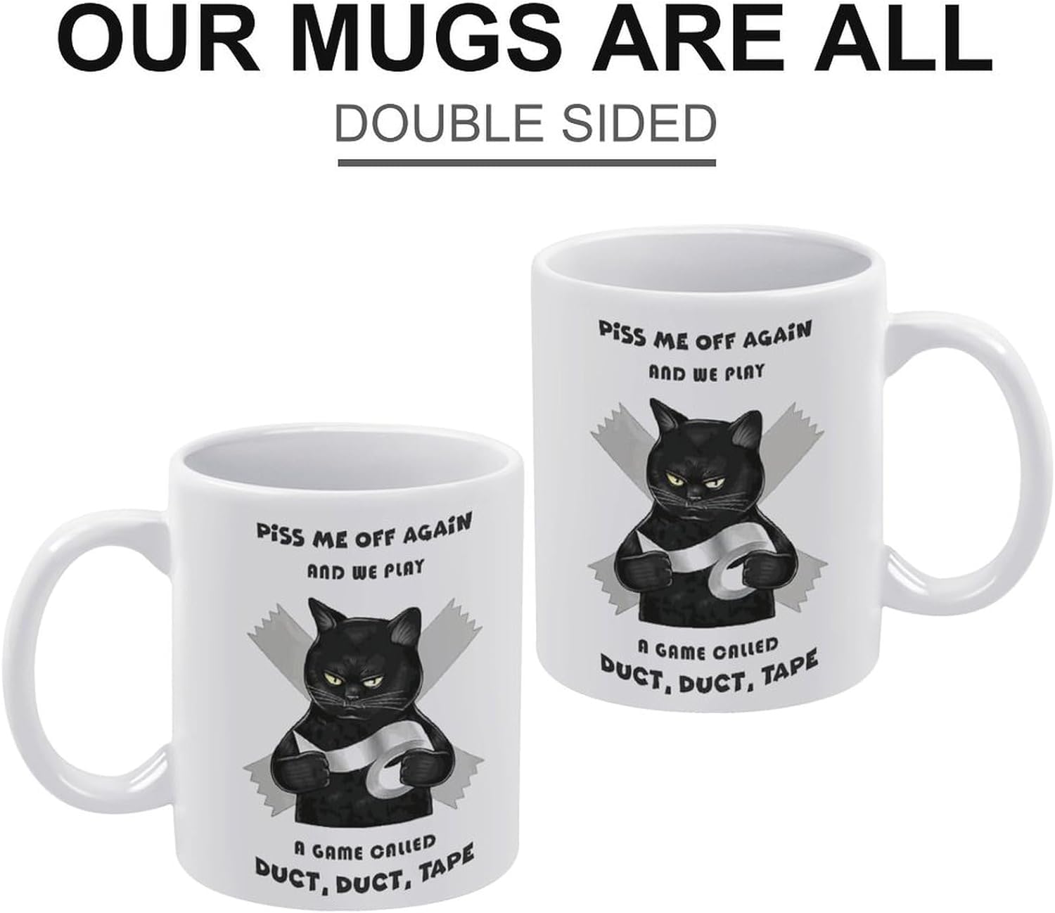 DZYQAWH Piss Me Off Again And We Play A Game Duct Duct Tape Mug Funny Christmas Cat Gifts For Women Men