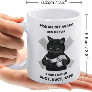 DZYQAWH Piss Me Off Again And We Play A Game Duct Duct Tape Mug Funny Christmas Cat Gifts For Women Men