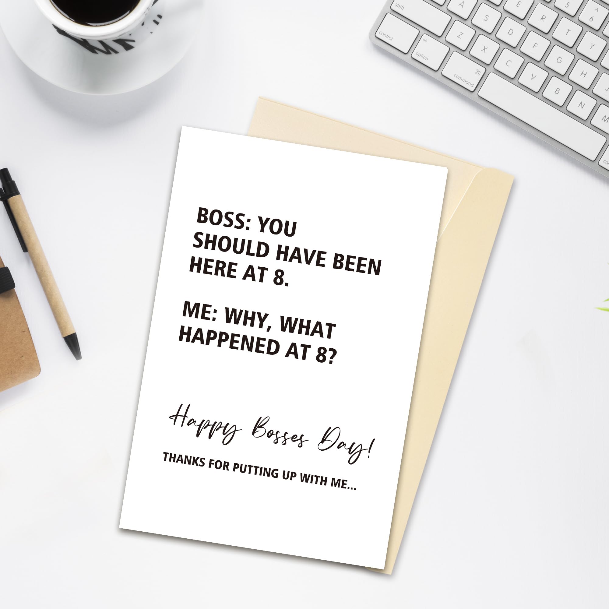 Happy Boss Day Card, Thank You Boss Card From Late Employee, Hilarious Thank for Putting Up with Me Gift, You Should Have Been Here At 8