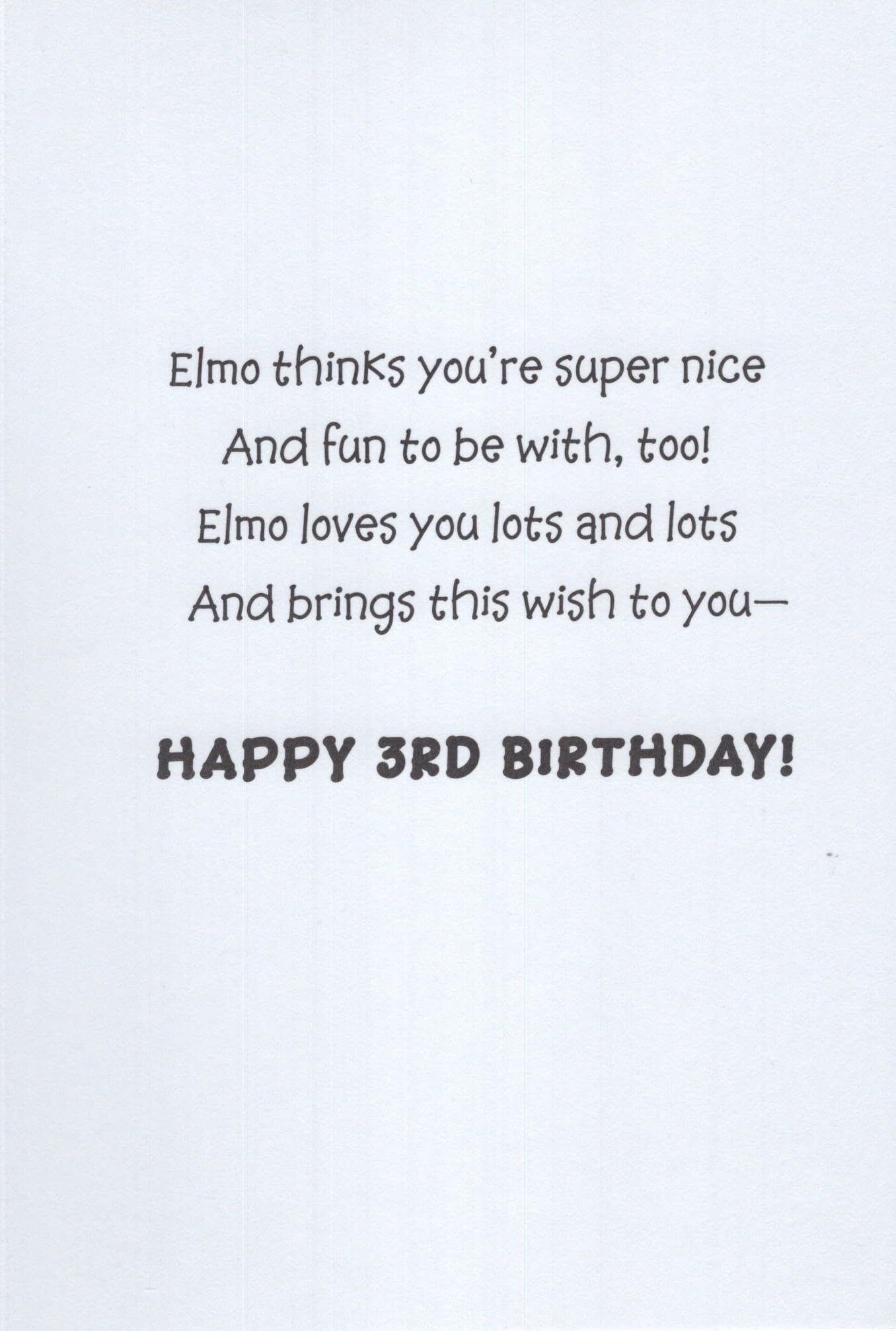 Happy Birthday Greeting Card for Third Birthday (Age 3 - 3rd) Featuring Elmo and Fun Star Design - Elmo Thinks You're Super Nice and Fun to Be with, Too! Elmo Loves You Lots and Lots and Brings This Wish To You!