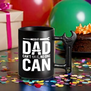 LOZACHE Dad Coffee Mug with Wrench Handle, Funny Dad Birthday Gifts from Daughter and Son for Father Papa Daddy Christmas, Father's Day, If Dad Can't Fix It NO one Can Cup