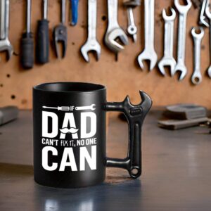 LOZACHE Dad Coffee Mug with Wrench Handle, Funny Dad Birthday Gifts from Daughter and Son for Father Papa Daddy Christmas, Father's Day, If Dad Can't Fix It NO one Can Cup