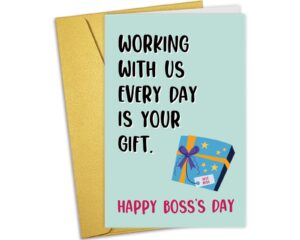 nchigedy happy boss's day card for him her, funny boss day card for men women, humor bosses day card for boss colleague, working with us every day is your gift