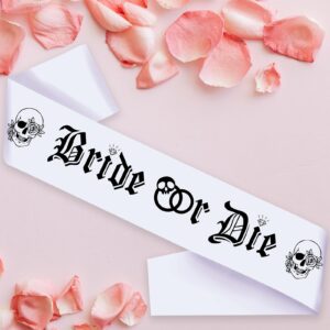 Gothic Bride or Die Sash with Black Printed, White Bride to Be Bachelorette Sash for Hen Party Bridal Shower Engagement Wedding Party Decorations Supplies Accessories Favors Gift (White+Black)