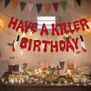 Have a Killer Birthday Banner, Halloween Horror Banner Halloween Glitter Birthday Banner Bloody Birthday Banner Halloween Zombie Birthday Party Decorations (Red)