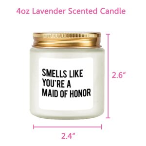 LAMIVEENLA Maid of Honor Gifts Scented Candle Lavender - Cool Bridesmaid Gifts for Matron of Honor Gifts Maid of Honor Proposal Gifts Soy Candle 4oz