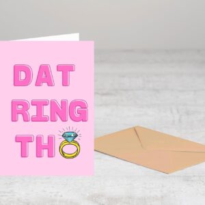 H2TDesigns Dat Ring Tho Card - Funny Engagement Card - Funny Wedding Cards - Engagement Gift - Bridal Shower Gift - Just Married - Just Engaged - Gift For Bride - Blank Inside