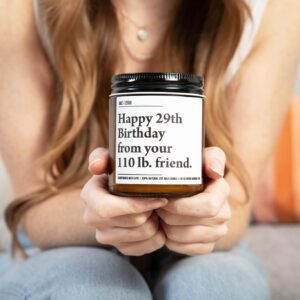 Happy 29th Birthday from Your 110 lb Friend - Funny Best Friend Birthday Gifts for Women - 30th 40th 50th 60th Year Old Party Supplies Decorations for Bestie, Sister, Her - 9oz Natural Soy Wax Candle