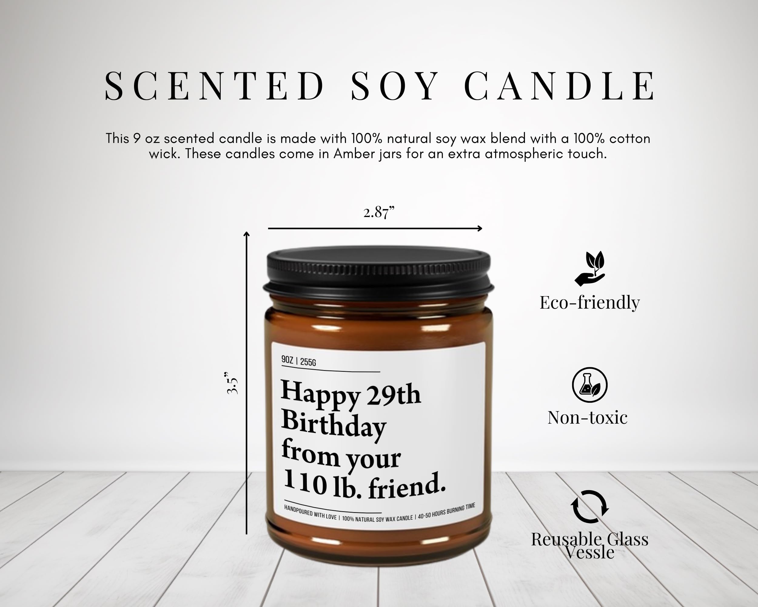 Happy 29th Birthday from Your 110 lb Friend - Funny Best Friend Birthday Gifts for Women - 30th 40th 50th 60th Year Old Party Supplies Decorations for Bestie, Sister, Her - 9oz Natural Soy Wax Candle